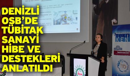 Denizli OSB’de Tübitak Sanayi Hibe Ve Destekleri Anlatıldı