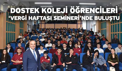 DOSTEK Koleji Öğrencileri ‘Vergi Haftası Semineri’nde Buluştu