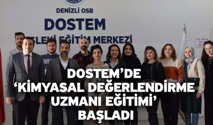 DOSTEM’de ‘Kimyasal Değerlendirme Uzmanı Eğitimi’ Başladı