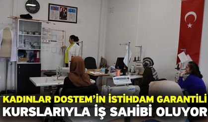 Kadınlar DOSTEM’in İstihdam Garantili Kurslarıyla İş Sahibi Oluyor