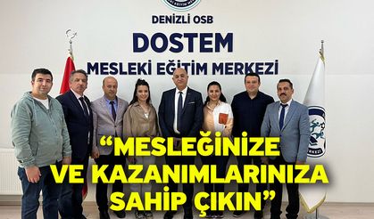 “Mesleğinize ve kazanımlarınıza sahip çıkın”