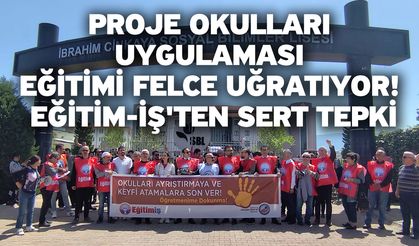 Proje Okulları Uygulaması Eğitimi Felce Uğratıyor: Eğitim-İş'ten Sert Tepki