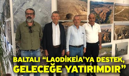 Derya Baltalı “Laodikeia’ya Destek, Geleceğe Yatırımdır”