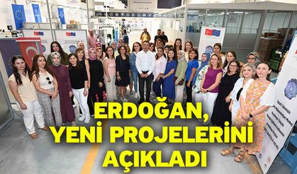 Erdoğan, Yeni Projelerini Açıkladı
