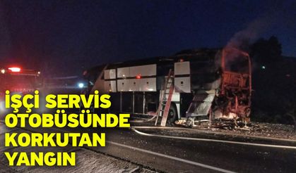 İşçi servis otobüsünde korkutan yangın