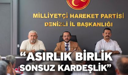 “Asırlık birlik sonsuz kardeşlik”