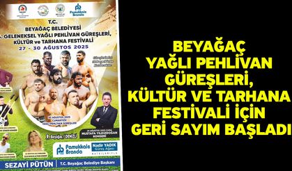 Beyağaç Yağlı Pehlivan Güreşleri, Kültür ve Tarhana Festivali için geri sayım başladı