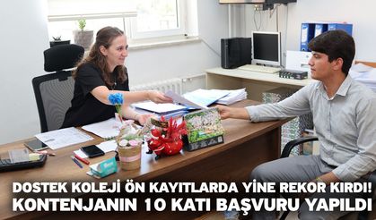 DOSTEK koleji ön kayıtlarda yine rekor kırdı! Kontenjanın 10 katı başvuru yapıldı