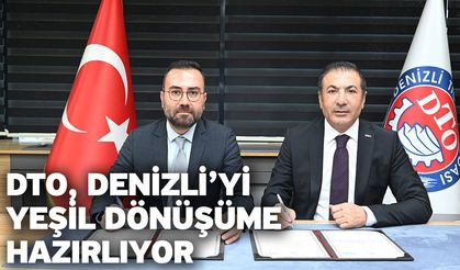 DTO, Denizli’yi Yeşil Dönüşüme Hazırlıyor