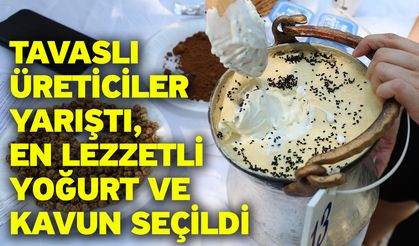 Tavaslı Üreticiler Yarıştı, En Lezzetli Yoğurt ve Kavun Seçildi