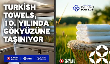 Turkish Towels, 10. Yılında Gökyüzüne Taşınıyor