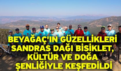 Beyağaç'ın güzellikleri Sandras Dağı Bisiklet, Kültür ve Doğa Şenliğiyle keşfedildi