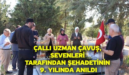 Çallı Uzman Çavuş, sevenleri tarafından şehadetinin 9. yılında anıldı