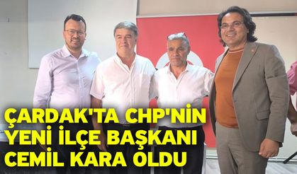 Çardak'ta CHP'nin Yeni İlçe Başkanı Cemil Kara Oldu