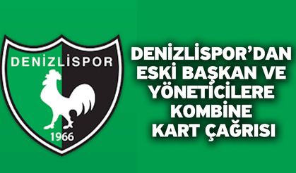 Denizlispor’dan Eski Başkan ve Yöneticilere Kombine Kart Çağrısı