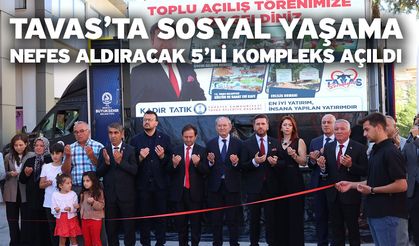 Tavas’ta Sosyal Yaşama Nefes Aldıracak 5’li Kompleks Açıldı