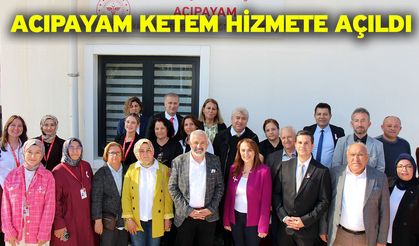 Acıpayam Ketem Hizmete Açıldı