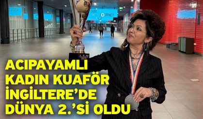 Acıpayamlı kadın kuaför İngiltere’de Dünya 2.’si oldu
