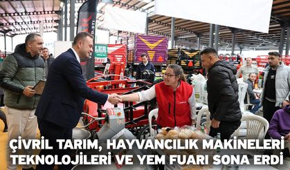 Çivril Tarım, Hayvancılık Makineleri Teknolojileri ve Yem Fuarı sona erdi
