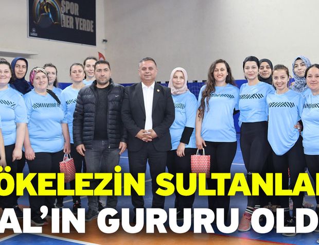 Çökelezin Sultanları Çal’ın Gururu Oldu