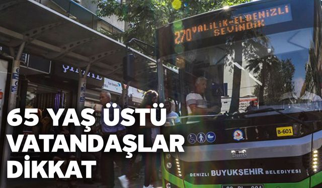 Denizli'de 65 Yaş Üstü Vatandaşlara Uyarı