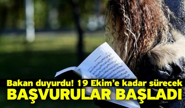 Bakan duyurdu! 19 Ekim’e kadar sürecek