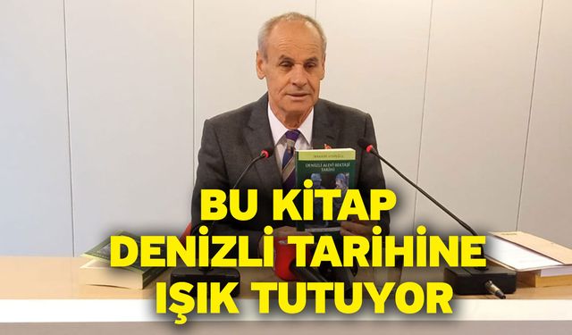 Bu kitap Denizli tarihine ışık tutuyor