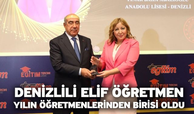 Denizlili Elif Öğretmen yılın öğretmenlerinden birisi oldu