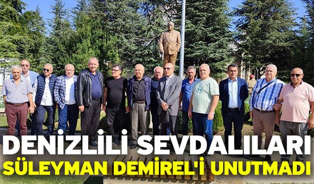 Denizlili sevdalıları Süleyman Demirel'i unutmadı