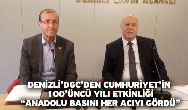 DGC’den Cumhuriyet’in 100’üncü yılı etkinliği “Anadolu Basını her acıyı gördü”