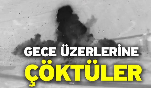 Gece Üzerlerine Çöktüler