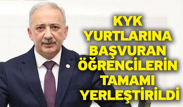 KYK yurtlarına başvuran öğrencilerin tamamı yerleştirildi