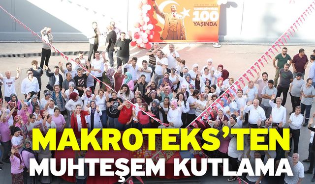 Makroteks’ten Muhteşem Kutlama