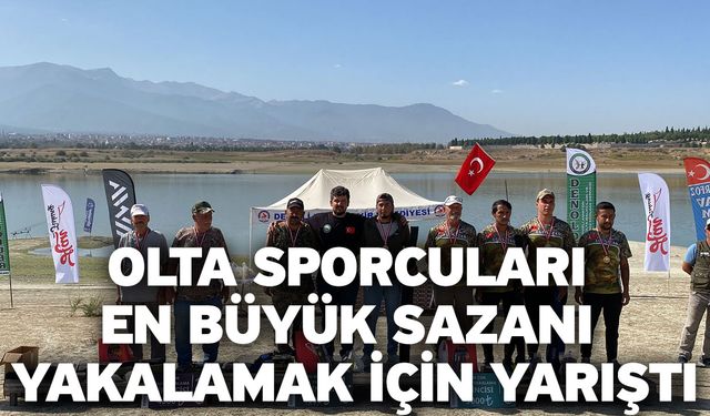 Olta sporcuları en büyük sazanı yakalamak için yarıştı