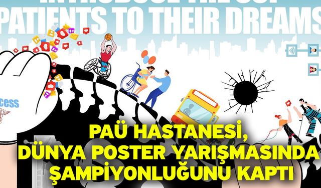 PAÜ Hastanesi, dünya poster yarışmasında şampiyonluğunu kaptı