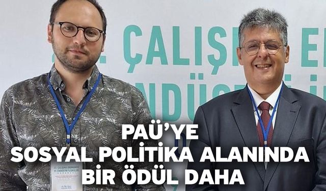 PAÜ’ye Sosyal Politika alanında bir ödül daha