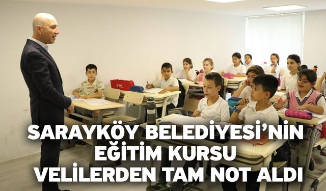 Sarayköy Belediyesi’nin Eğitim Kursu Velilerden Tam Not Aldı