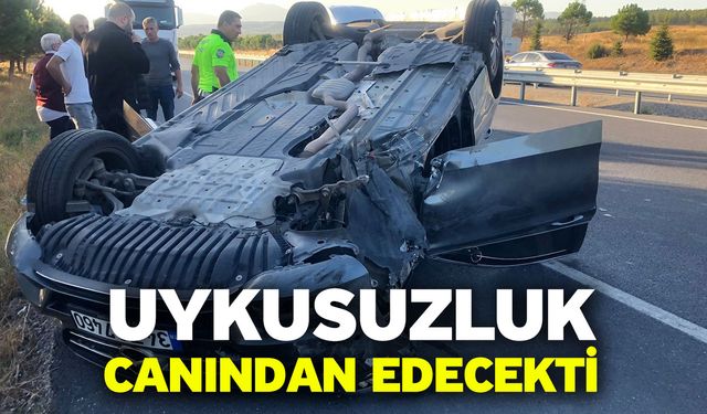 Uykusuzluk canından edecekti