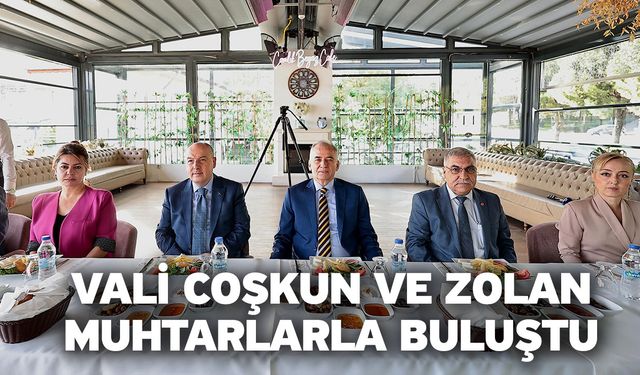 Vali Coşkun Ve Zolan Muhtarlarla Buluştu