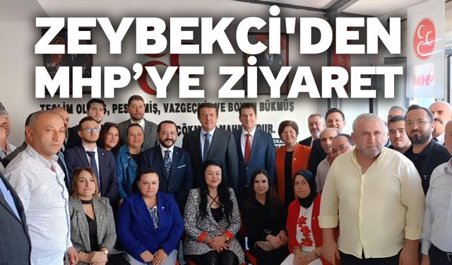 Zeybekci'den MHP’ye ziyaret