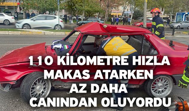 110 Kilometre Hızla Makas Atarken Az Daha Canından Oluyordu