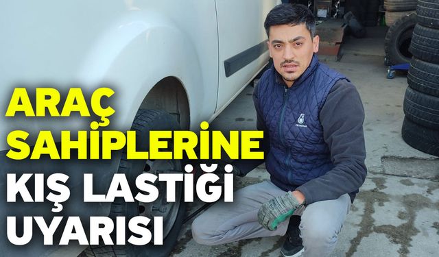 Araç Sahiplerine Kış Lastiği Uyarısı