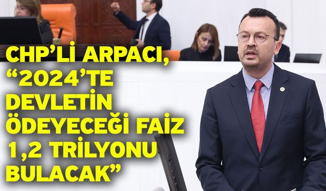 CHP’li arpacı “AKP’nin faiz politikaları ülkemize pahalıya patladı”