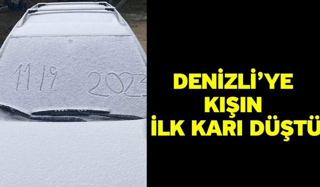 Denizli’ye kışın ilk karı düştü