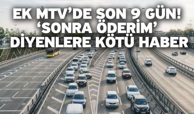 Ek MTV’de son 9 gün! ‘Sonra öderim’ diyenlere kötü haber