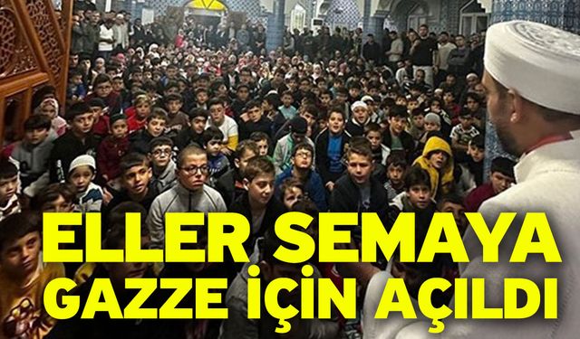 Eller semaya Gazze için açıldı