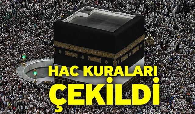 Hac Kuraları Çekildi