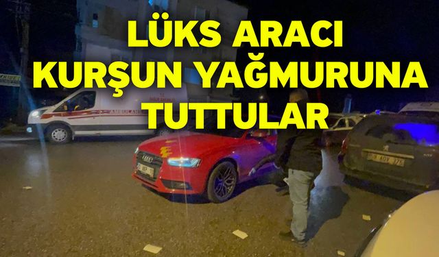 Lüks Aracı Kurşun Yağmuruna Tuttular