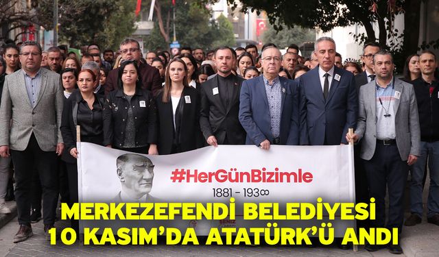 Merkezefendi Belediyesi 10 Kasım’da Atatürk’ü Andı