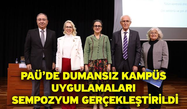 PAÜ’de dumansız kampüs uygulamaları sempozyum gerçekleştirildi